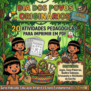 Kit Dia do Índio: 20 Atividades Pedagógicas para Imprimir (Educação Infantil e Fundamental 1)
